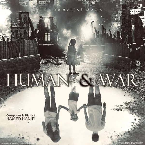 Hamed Hanifi - Human & War