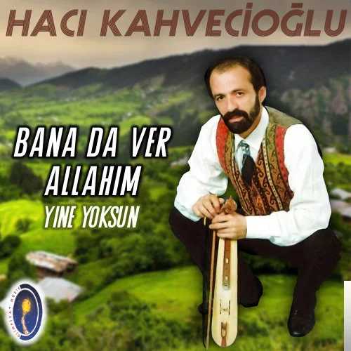Hacı Kahveci - Bordo Mavi Kemençe