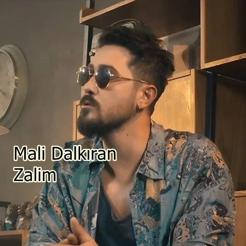Mali Dalkıran - Zalim