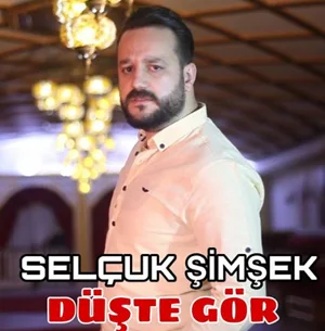 Selçuk Şimşek - Düşte Gör
