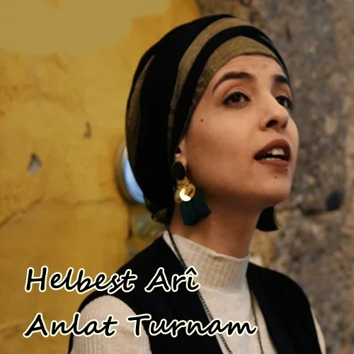 Helbest Ari - Anlat Turnam