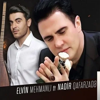 Nadir Qafarzade - feat Elvin Mehmanlı-Axtarma Meni