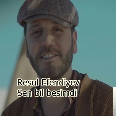 Resul Efendiyev - Ay Sevgilim