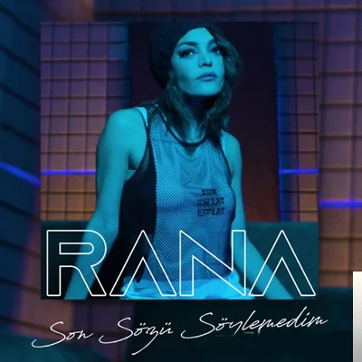 Rana - Son Sözü Söylemedim