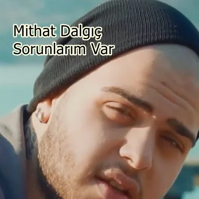 Mithat Dalgıç - feat Faruk Çeliker-Sorunlarım Var