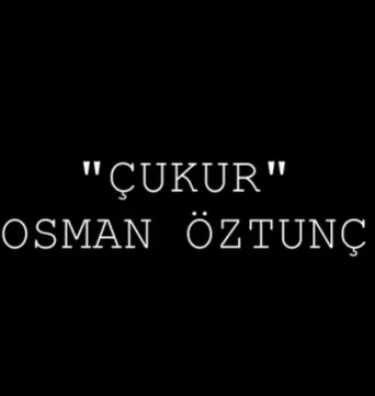 Osman Öztunç - Çukur