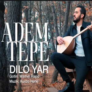 Adem Tepe - Dile Min
