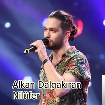 Alkan Dalgakıran - Nilüfer