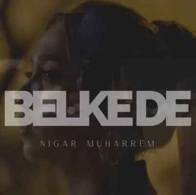 Nigar Muharrem - Duydun mu
