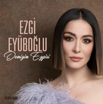 Ezgi Eyüboğlu - Kalkti Yaylalarun Karlari