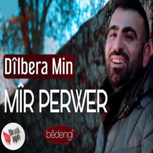 Mir Perwer - Dilbera Mın