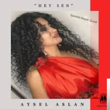 Aysel Aslan - Hey Sen