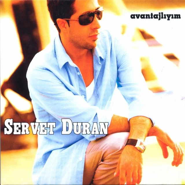 Servet Duran - Avantajlıyım