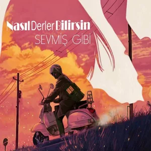 Nasıl Derler Bilirsin - Sevilmemişim (Akustik)