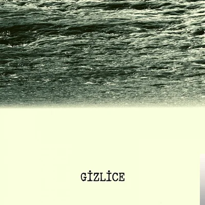 Emirhan Derindere - Gizlice