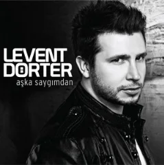 Levent Dörter - Aşka Saygımdan