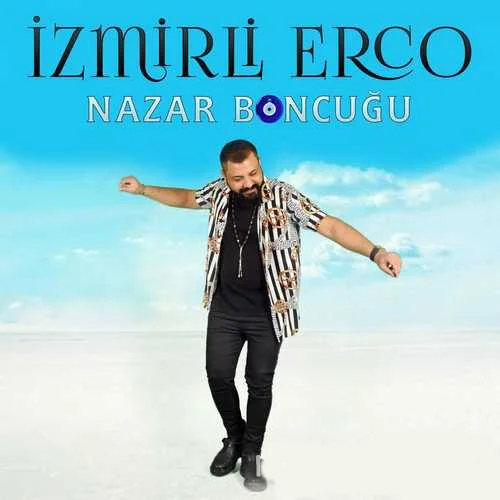 İzmirli Erco - Nazar Boncuğu