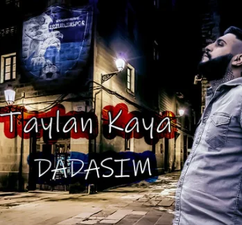 Taylan Kaya - Dadaşım