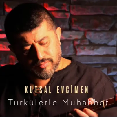 Kutsal Evcimen - Beni Ağlatırsan