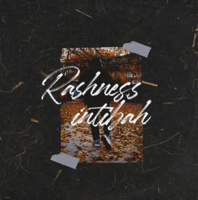 Rashness - Efsane