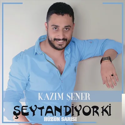 Kazım Şener - Şeytan Diyor Ki