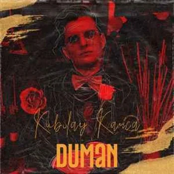 Kubilay Karça - Duman