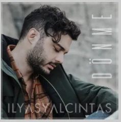 İlyas Yalçıntaş - Dönme