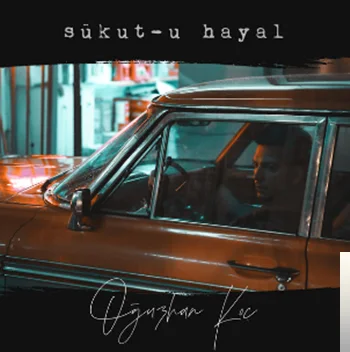Oğuzhan Koç - Sükutu Hayal (Akustik)