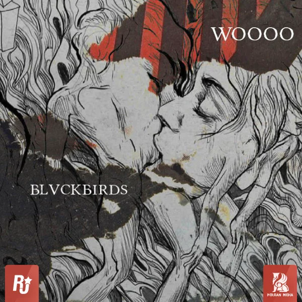BLVCKBIRDS - Wooo