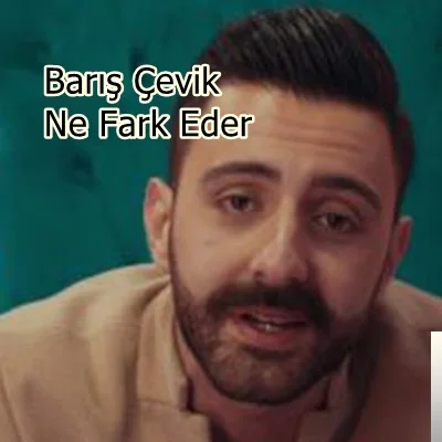 Barış Çevik - feat Azap HG-Ne Fark Eder
