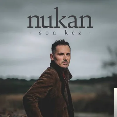 Nukan - Son Kez