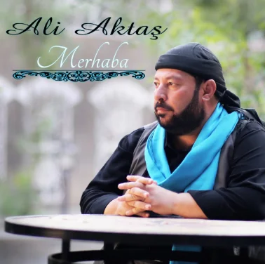 Ali Aktaş - Merhaba