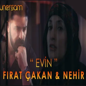 Fırat Çakan - Evin (feat Nehir)