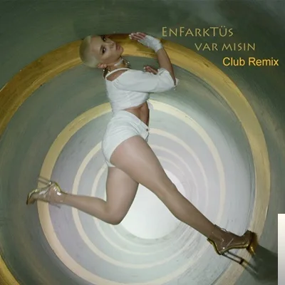 Enfarktüs - Var Mısın (Club Remix)