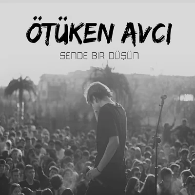 Ötüken Avcı - Sen de Bir Düşün