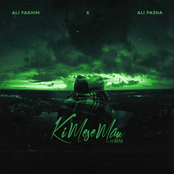 Ali Fakhim & AliPasha - Ki Mese Man (Ft Hanna)