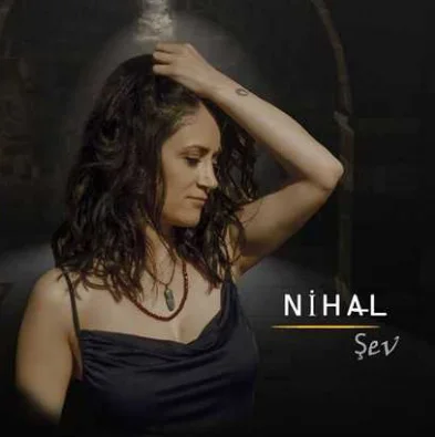 Nihal - Çuyin