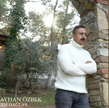 Ayhan Özbek - Asi Dağlar