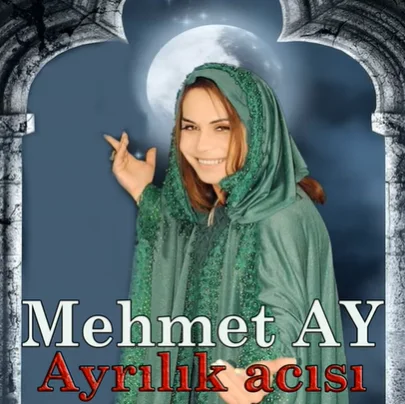 Mehmet Ay - Ayrılık Acısı