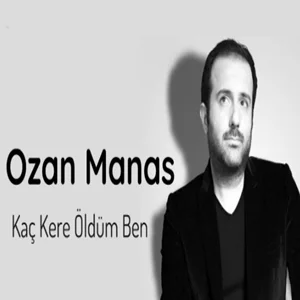 Ozan Manas - Kaç Kere Öldüm Ben (Akustik)