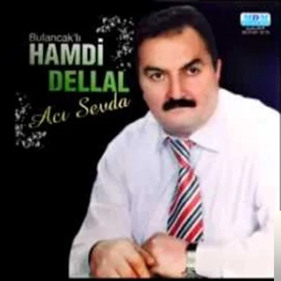 Hamdi Dellal - Çıktım Dağın Başına