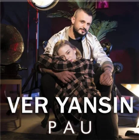 PAU - Ver Yansın