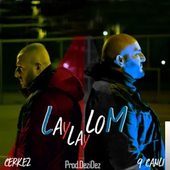 9 Canlı - feat Çerkez-Laylaylom