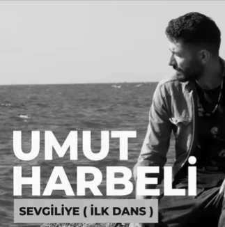 Umut Harbeli - Sevgiliye (İlk Dans)