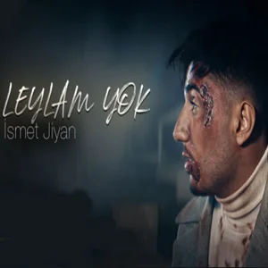İsmet Jiyan - Leylam Yok
