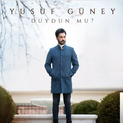 Yusuf Güney - Duydun Mu