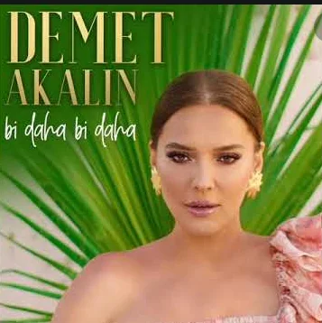 Demet Akalın - Bi Daha Bi Daha