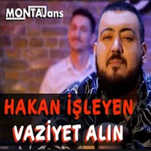Hakan İşleyen - Vaziyet Alın