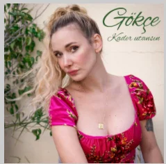 Gökçe - Kader Utansın
