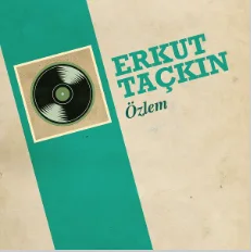 Erkut Taçkın - Özlem